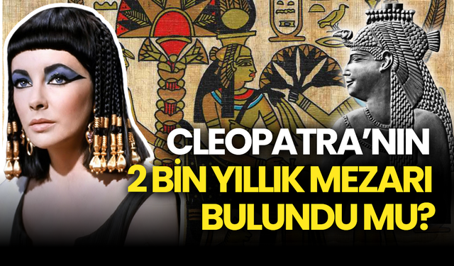 Cleopatra’nın 2 Bin Yıllık Kayıp Mezarı Hakkında Tarihi Keşif!