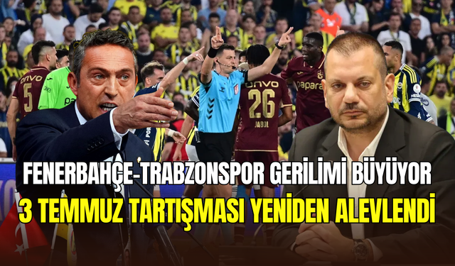 Fenerbahçe-Trabzonspor gerilimi büyüyor: Karşılıklı sert açıklamalar geldi