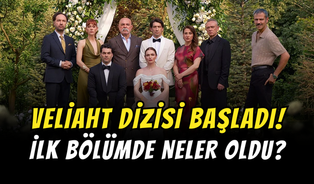Veliaht Dizisi Konusu, Oyuncuları! İlk Bölümde Neler Oldu?