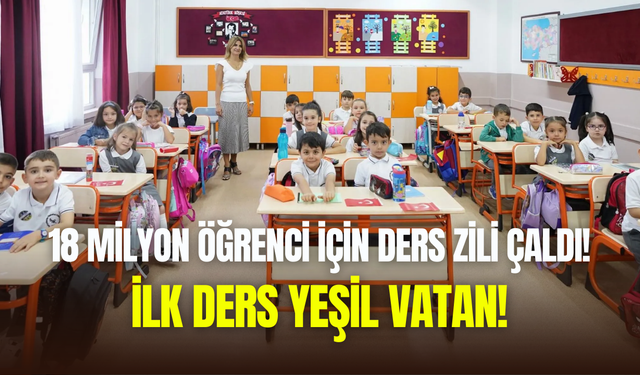 Yeni eğitim öğretim yılının açılış zili çaldı: İlk ders yeşil vatan