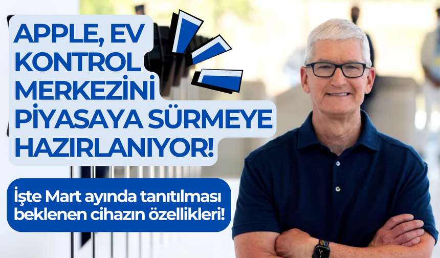 Apple gelecek yıl akıllı ev kontrol merkezini piyasaya sürebilir!