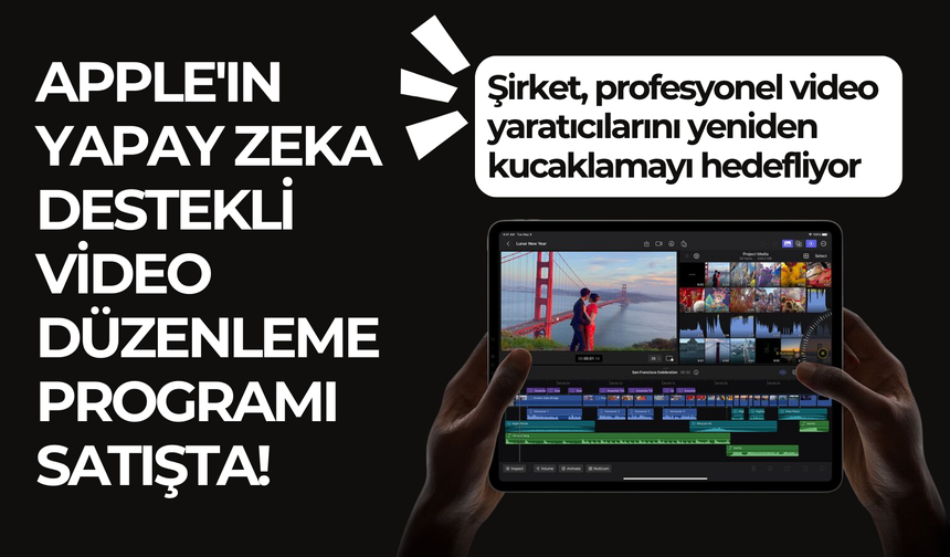 Apple'ın yapay zeka destekli video düzenleme programı satışta!