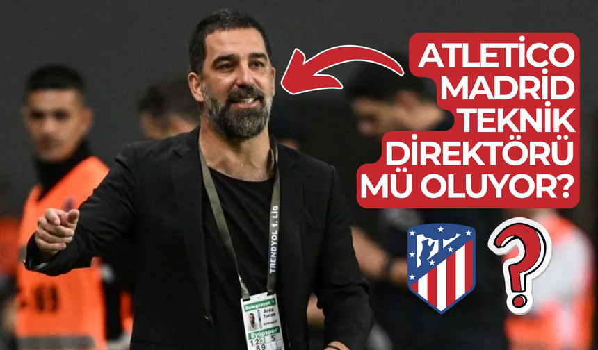 Arda Turan, Atletico Madrid teknik direktörü mü oluyor?