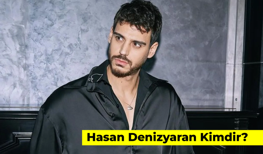 Hasan Denizyaran Kimdir? Oynadığı Dizi ve Filmler