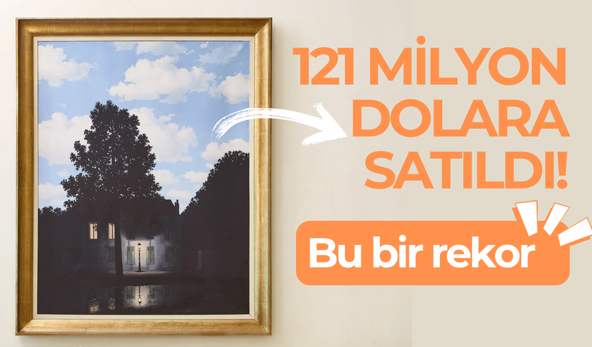 René Magritte'in eseri 121 milyon dolara satıldı!