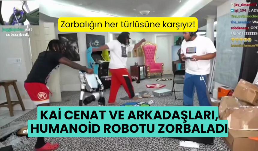 Kai Cenat ve Arkadaşları, 70 Bin Dolarlık Humanoid Robotu Zorbaladı