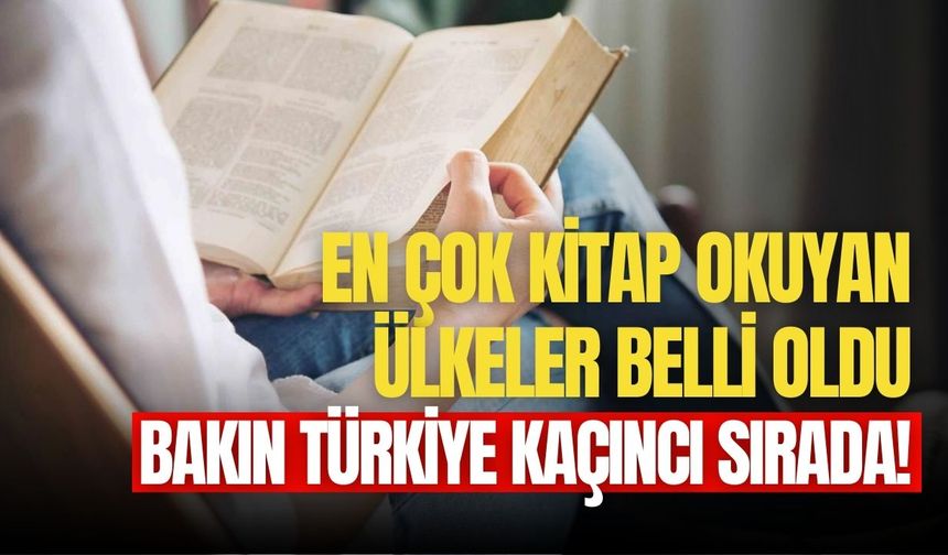 En çok kitap okuyan ülkeler açıklandı: Bakın Türkiye kitap okuma sırasında kaçıncı!