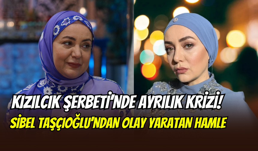 Kızılcık Şerbeti’nde veda krizi: Sibel Taşçıoğlu, senarist Zeynep Gür’ü takipten çıkardı