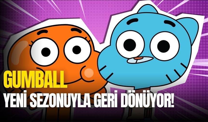 7 yıl sonra geri dönen Gumball’dan ilk fragman yayınlandı!