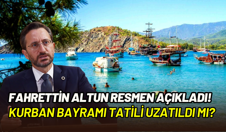 Resmi açıklama geldi: Kurban Bayramı tatili süresi netleşti