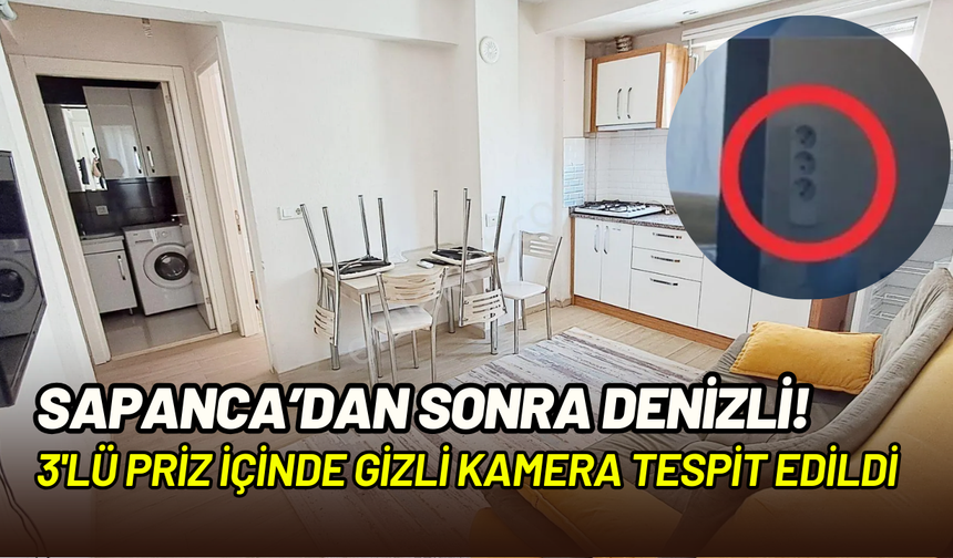 Sapanca’dan sonra Denizli’de skandal: Kiralık odada gizli kamera bulundu