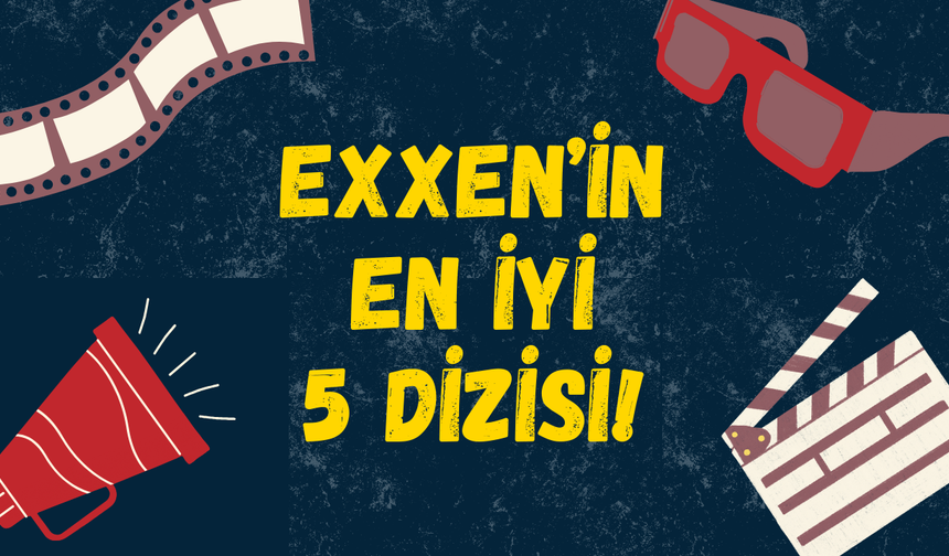 Sıkıcı geçen akşamlar için güzel alternatif: Exxen’in en iyi 5 dizisi