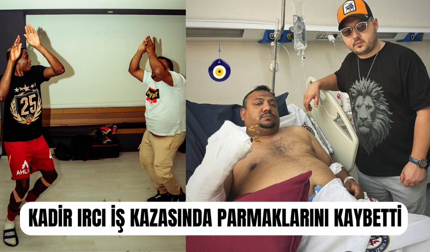 Victor Osimhen ile Göbek Atan Kadir Ircı İş Kazasında Parmaklarını Kaybetti