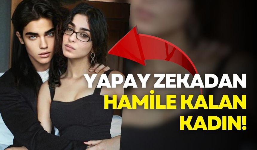 Yapay zekadan hamile kalan kadın!