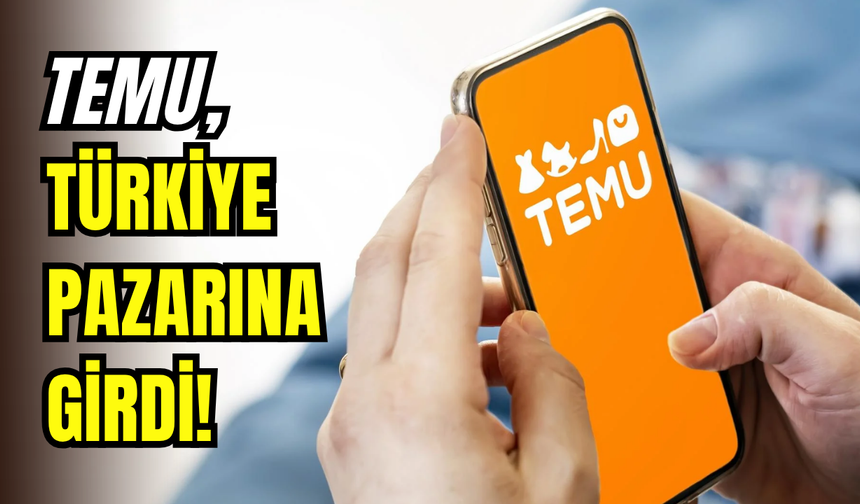 TEMU’dan Türkiye için önemli hamle: Siparişler artık 1 günde teslim edilecek