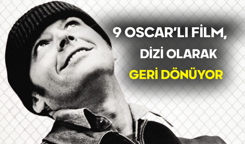 9 Oscar’lı Guguk Kuşu, Şimdi Dizi Olarak Geri Dönüyor