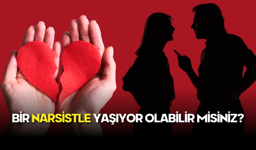 Bir Narsistle mi Yaşıyorsunuz? İşte Göz Ardı Edilmemesi Gereken 5 Red Flag!