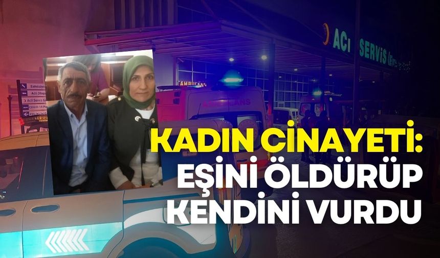 Gebze’de kadın cinayeti: Eşini öldürüp kendini vurdu