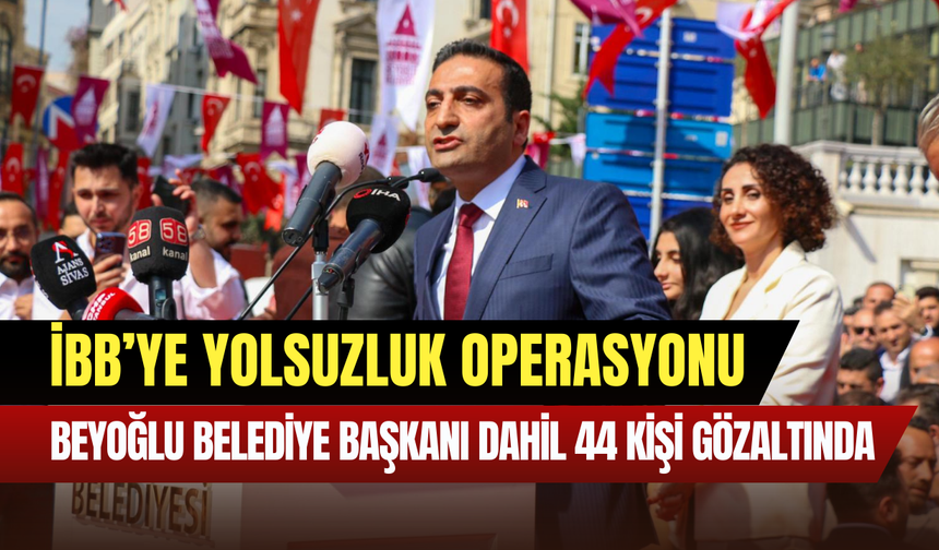 İBB soruşturmasında Beyoğlu Belediyesine operasyon: Belediye Başkanı İnan Güney gözaltında