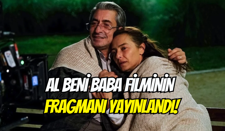 Al Beni Baba filminin fragmanı yayınlandı! Konusu ve oyuncuları