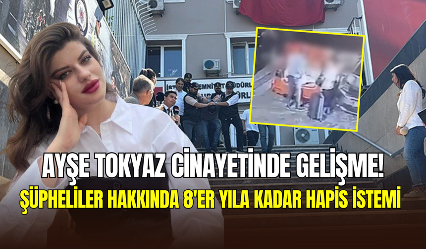 Ayşe Tokyaz cinayeti hakkında gelişme: Polis memurları için istenen ceza belli oldu