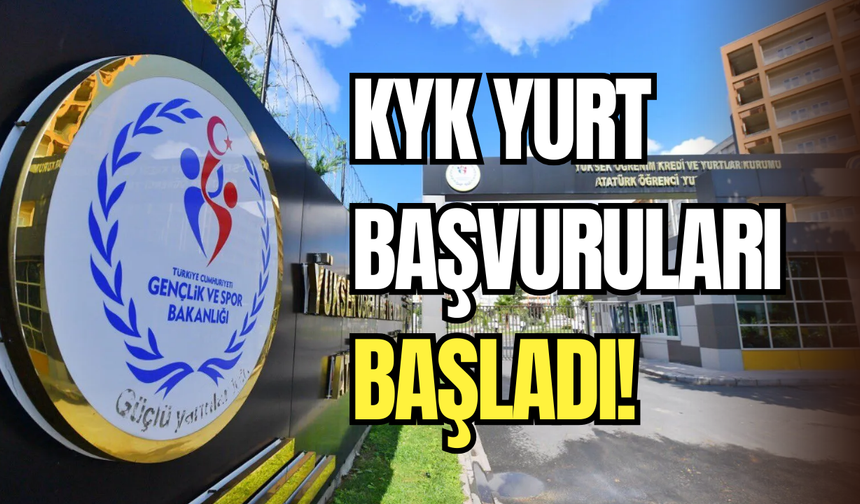 KYK 2025-2026 yurt başvuruları başladı