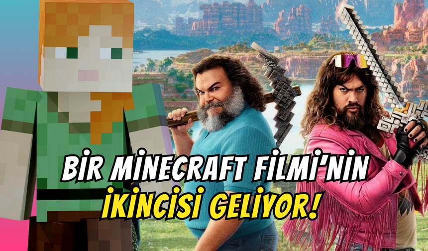 Bir Minecraft Filmi’nin İkincisi Geliyor!