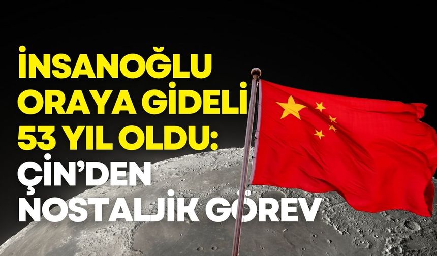 Çin'den tarihi uzay görevi: 53 yıl sonra Ay'a insan yollanacak!