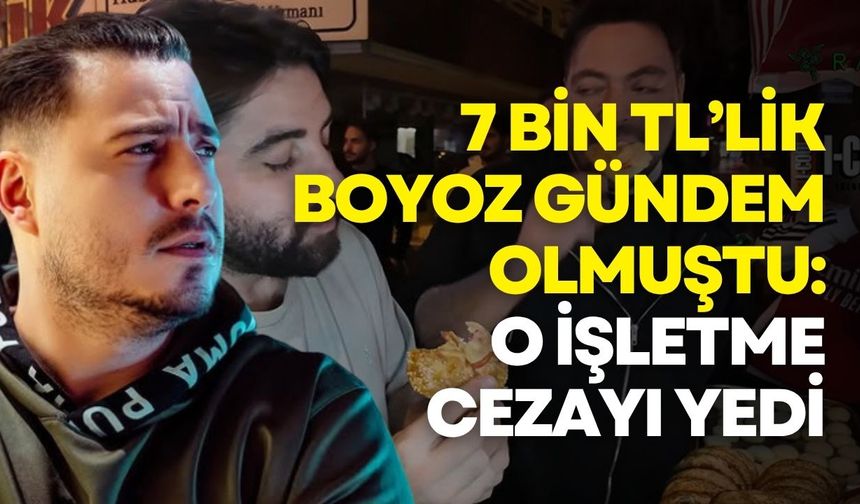 Fenomenlerin 7 bin TL’lik boyoz hesabı gündem oldu: Ticaret Bakanlığı işletmeye ceza kesti