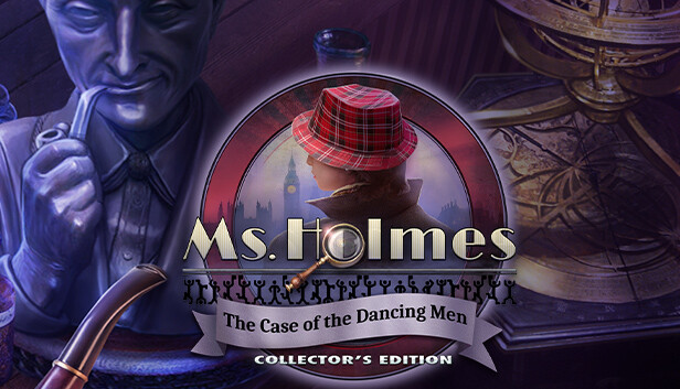 Ms. Holmes The Case Of The Dancing Men Collector's Edition 