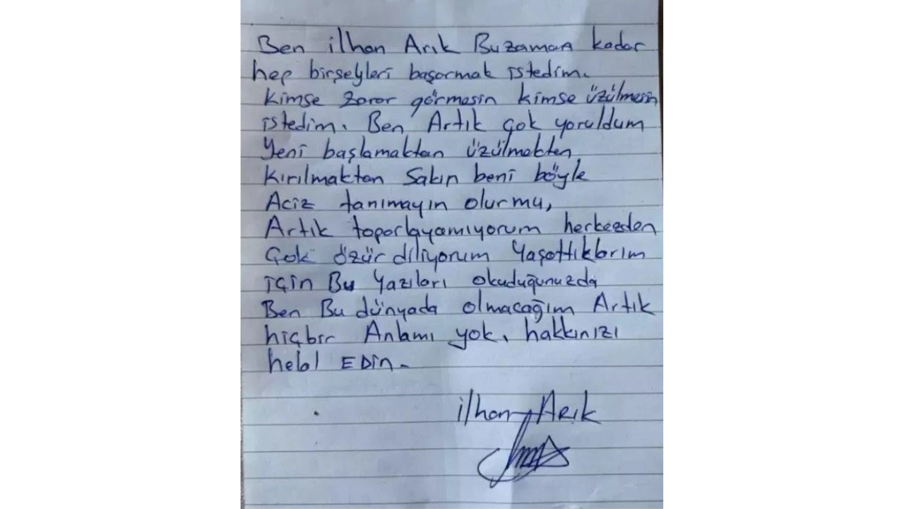 Köprüden Atlayarak Yaşamına Son Veren İş İnsanı İlhan Arık'ın Veda Mektubu Ortaya Çıktı!