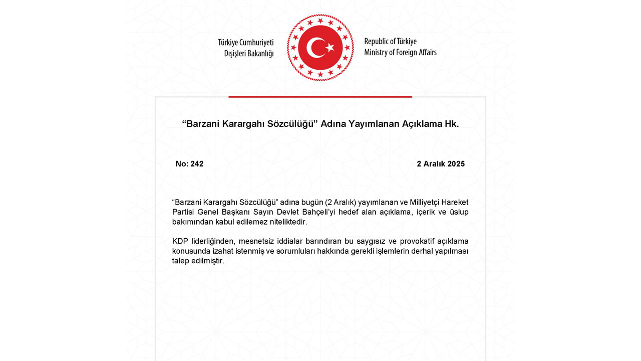 Dışişleri Bakanlığı, Bahçeli’yi Hedef Alan Açıklama Nedeniyle K D P’den Izahat Istedi